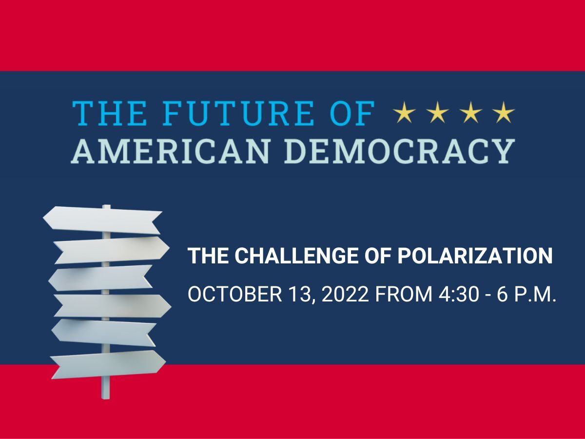 The Future of American Democracy: The Challenge of Polarization ...