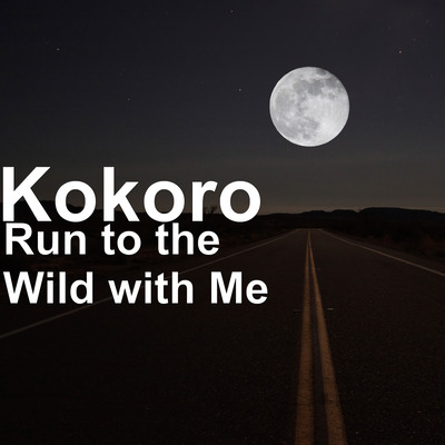Run to the Wild with Me Cover