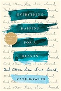 Image of Kate Bowler's Everything Happens for a Reason