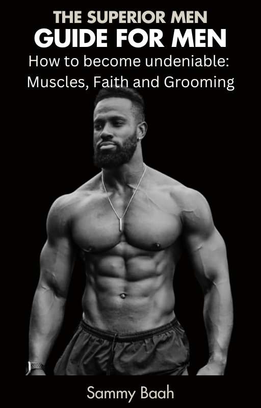 The Superior Men - Become undeniable with the GMG Method by Sammy Bah