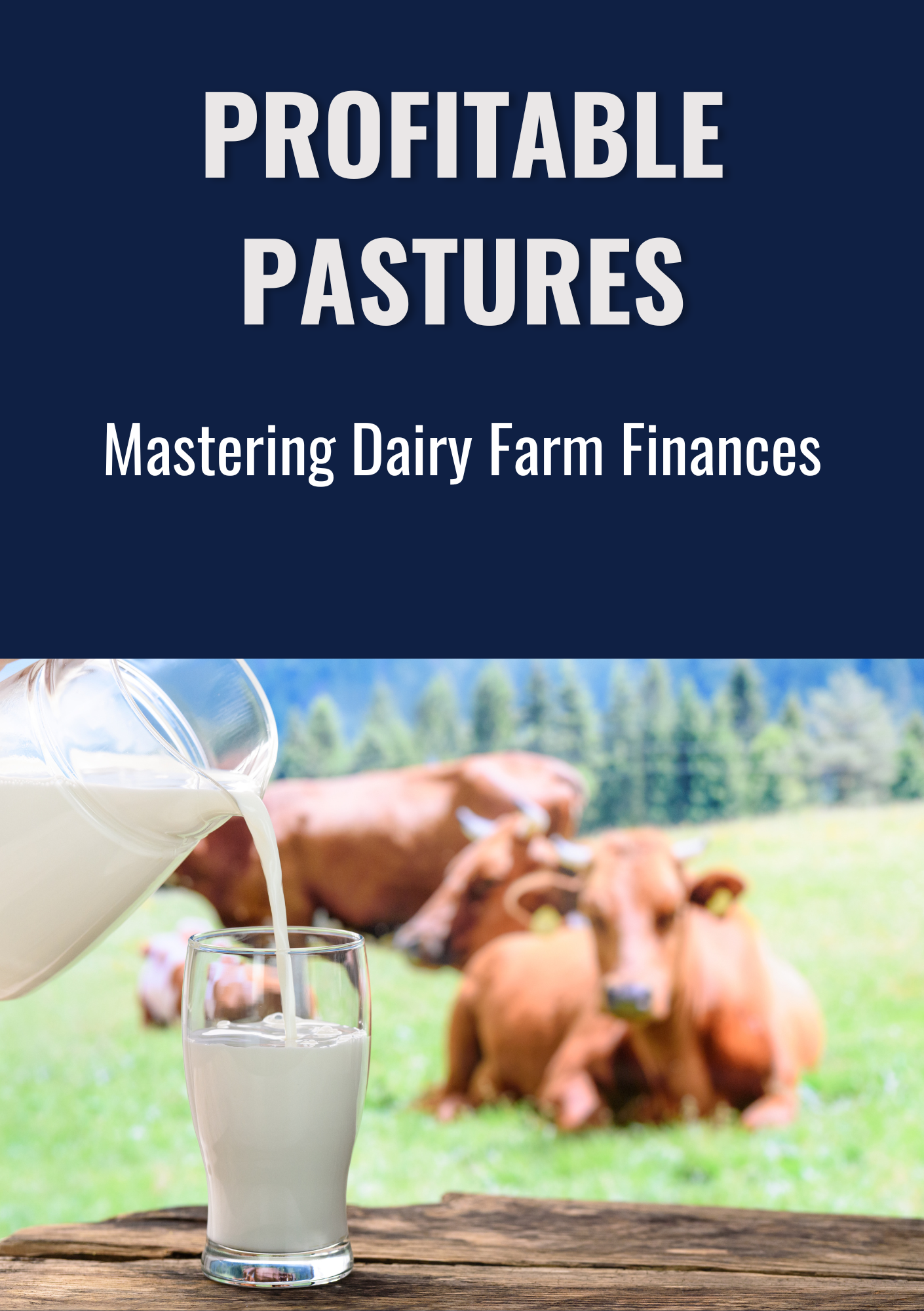Profitable Pastures: Mastering Dairy Farm Finances