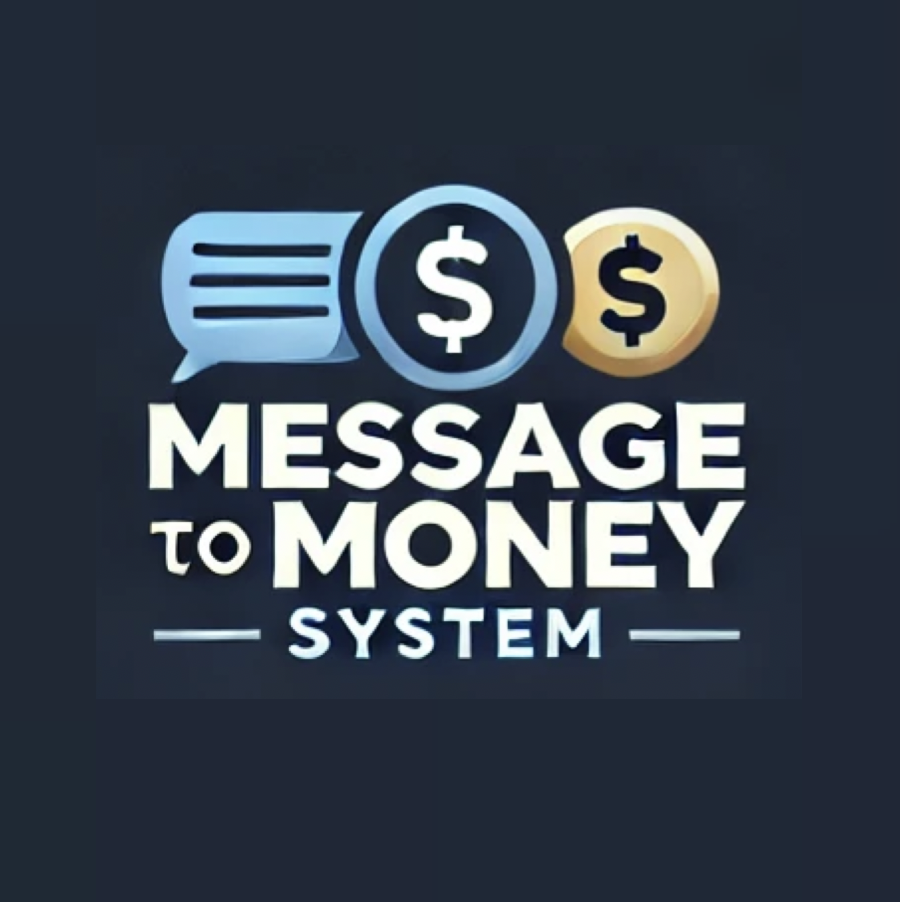 Message To Money System