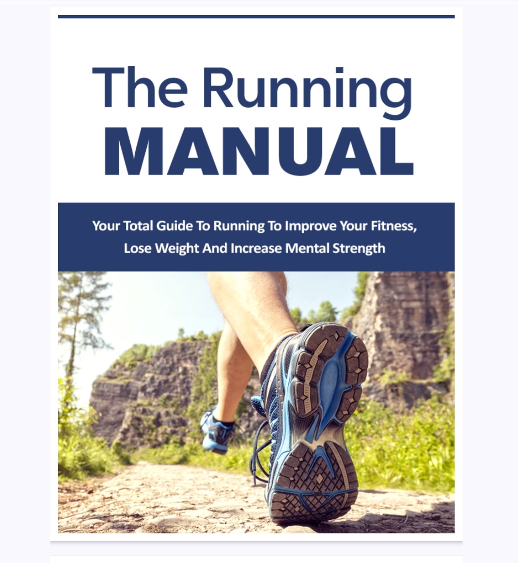 The Running Manual. Your Total Guide To Improve Your Fitness