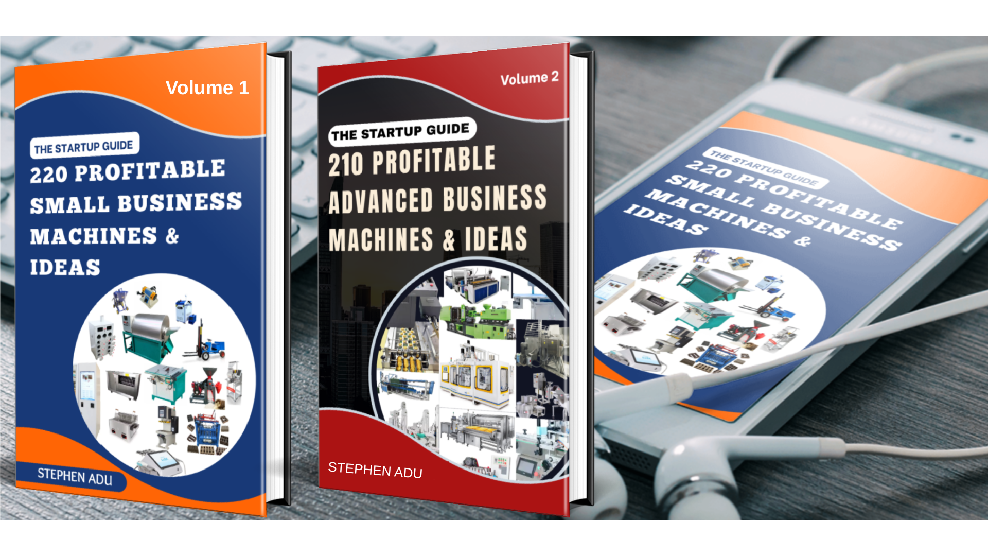 The Startup Guide: 220 Profitable Business Machines & Ideas (E-Book V.1 & V.2)