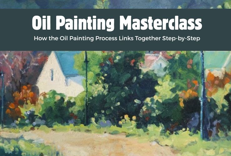 The Complete Oil Painting Process Masterclass