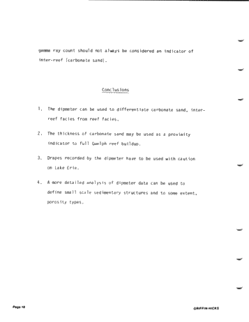 The Use of Dipmeters to Define Facies of the Guelph Within the Barrier Reef Complex of Lake Erie Page 18