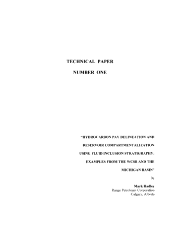 Hydrocarbon Pay Delineation and Reservoir Compartmentalization Using Fluid Inclusion Stratigraphy: Examples from the WCSB and the Michigan Basin Page 1