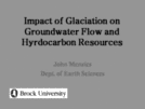 Impact of Glaciation on Groundwater Flow and Hydrocarbon Resources Page 1