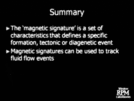 Using Magnet Signatures: Tracing Fluid Flow by Examining Spatial and Temporal Variations in Paleomagnetic and Rock Magnetic Properties Page 31