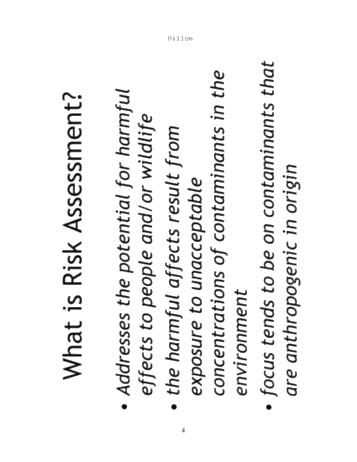 Risk Based Analysis of Ecological and Human Health Toxicological Data as a  Tool for the Development and Clean Up of E and P Sites. Page 4