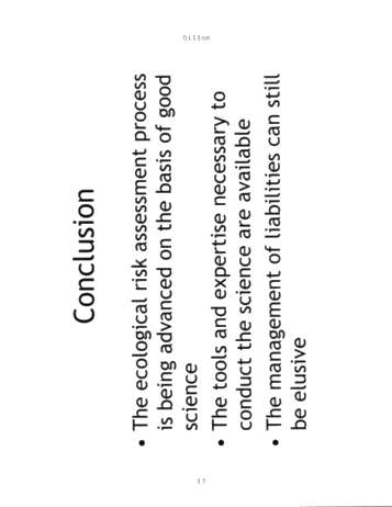Risk Based Analysis of Ecological and Human Health Toxicological Data as a  Tool for the Development and Clean Up of E and P Sites. Page 17