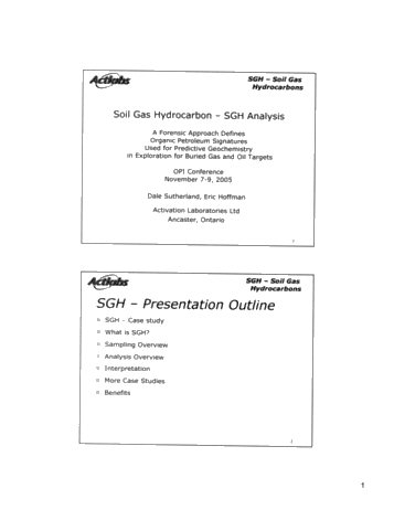 Soil Gas Hydrocarbon - SGH Analysis: A Forensic Approach Defines Organic Petroleum Signatures Used For Predictive Geochemistry in Exploration For Buried Gas and Oil Targets Page 1
