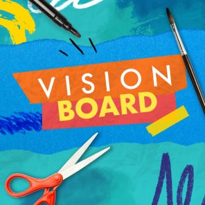 Make Your Own Vision Board