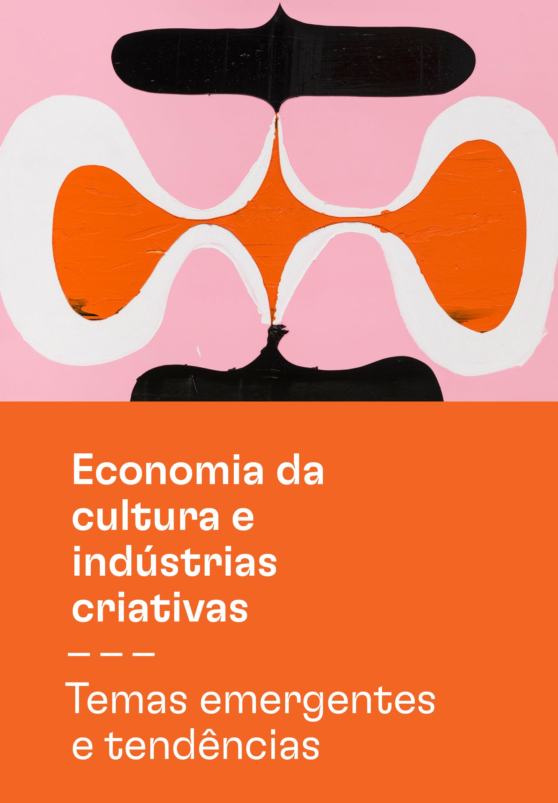 Acesse o terceiro volume da coleção “Economia da cultura e indústrias criativas”