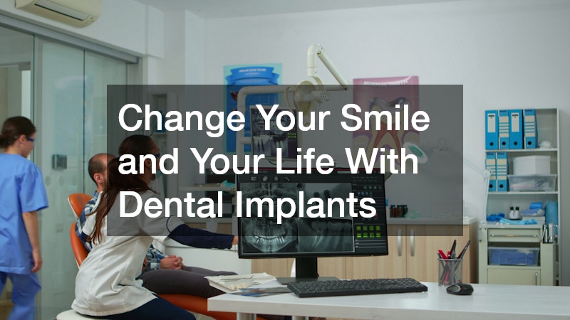 Change Your Smile and Your Life With Dental Implants