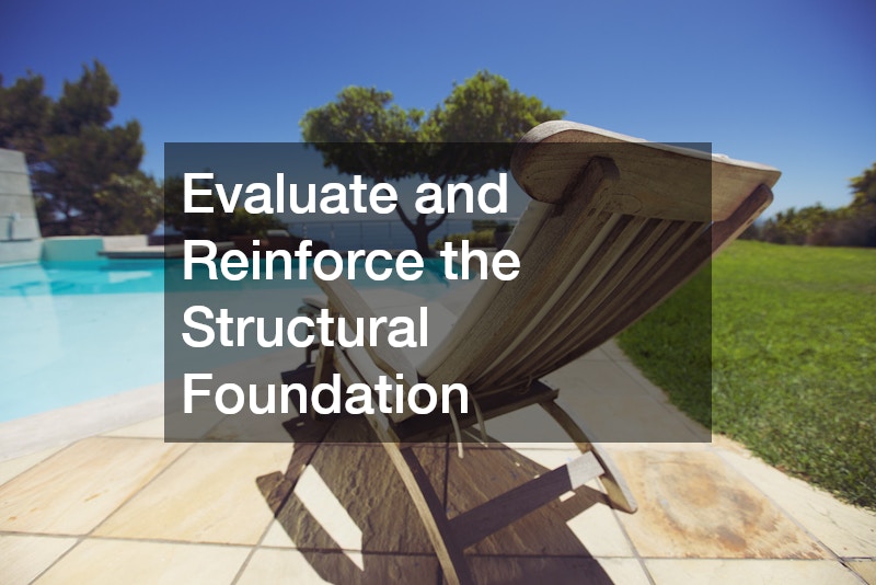 Evaluate and Reinforce the Structural Foundation