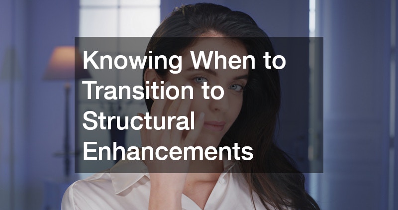 Knowing When to Transition to Structural Enhancements