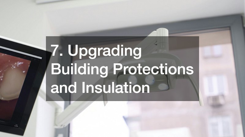 7. Upgrading Building Protections and Insulation