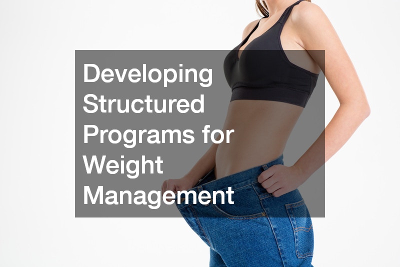 Developing Structured Programs for Weight Management