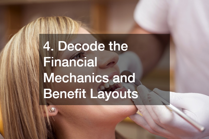 4. Decode the Financial Mechanics and Benefit Layouts