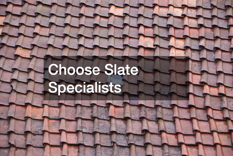 Choose Slate Specialists