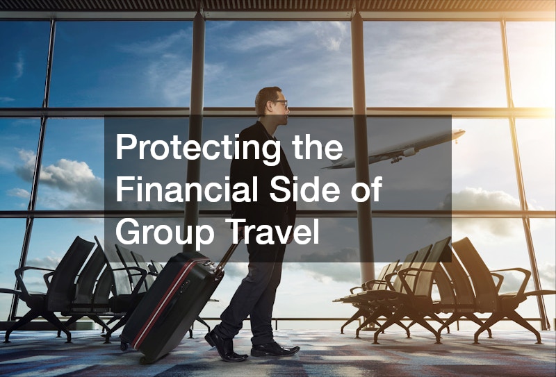 Protecting the Financial Side of Group Travel
