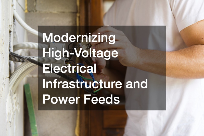 Modernizing High-Voltage Electrical Infrastructure and Power Feeds
