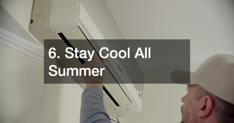 6. Stay Cool All Summer