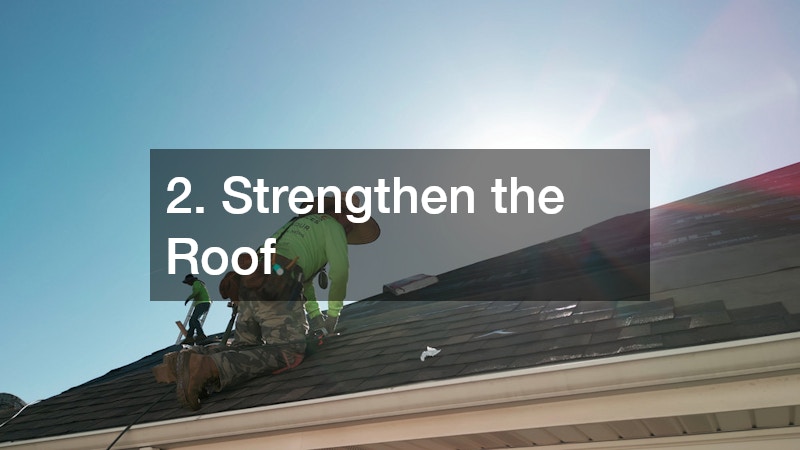 2. Strengthen the Roof