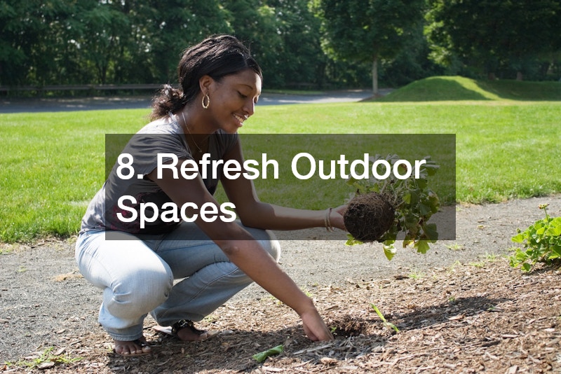 8. Refresh Outdoor Spaces