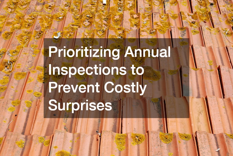 Prioritizing Annual Inspections to Prevent Costly Surprises