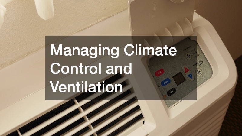 Managing Climate Control and Ventilation