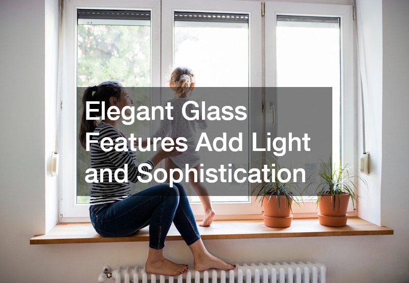 Elegant Glass Features Add Light and Sophistication