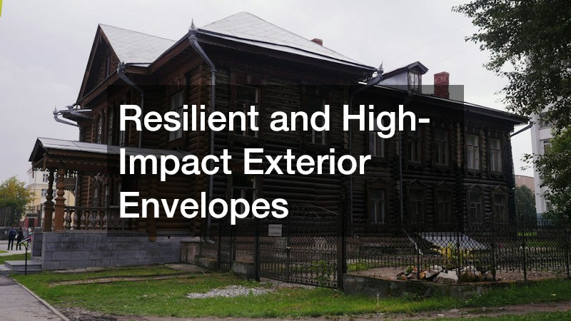 Resilient and High-Impact Exterior Envelopes