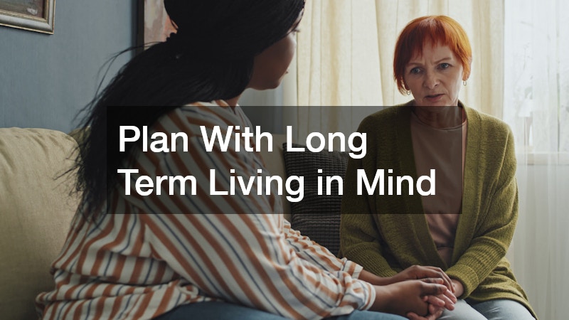 Plan With Long Term Living in Mind