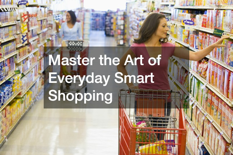 Master the Art of Everyday Smart Shopping