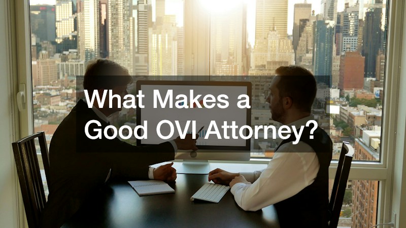 What Makes a Good OVI Attorney?