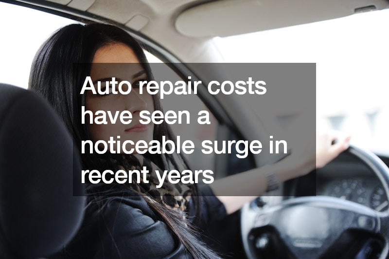 Auto repair costs have seen a noticeable surge in recent years