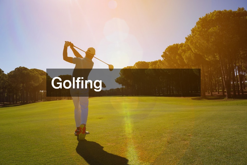 Golfing