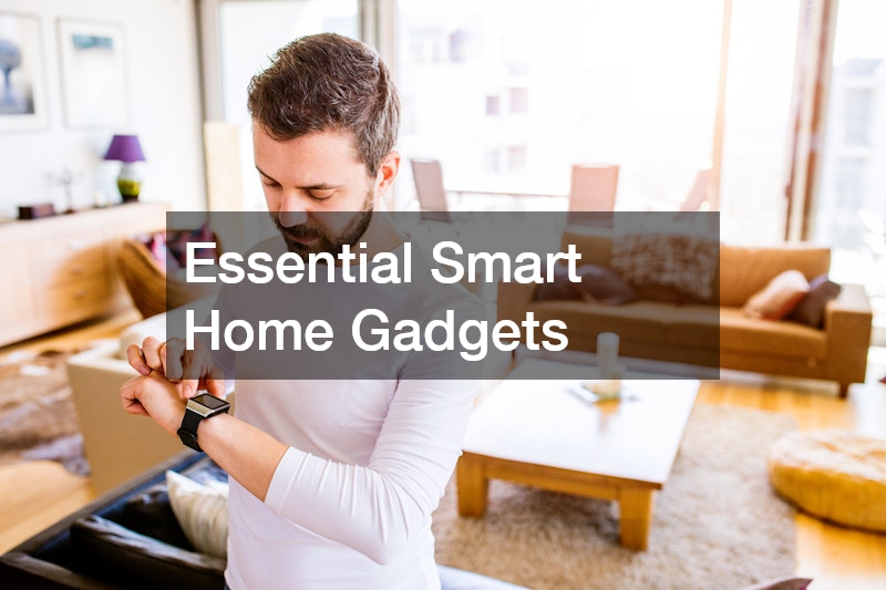 Essential Smart Home Gadgets
