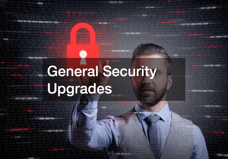 General Security Upgrades