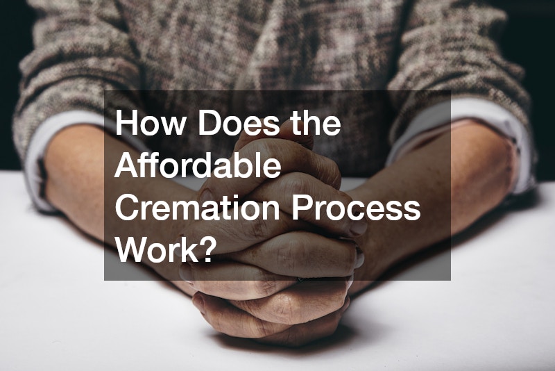How Does the Affordable Cremation Process Work?