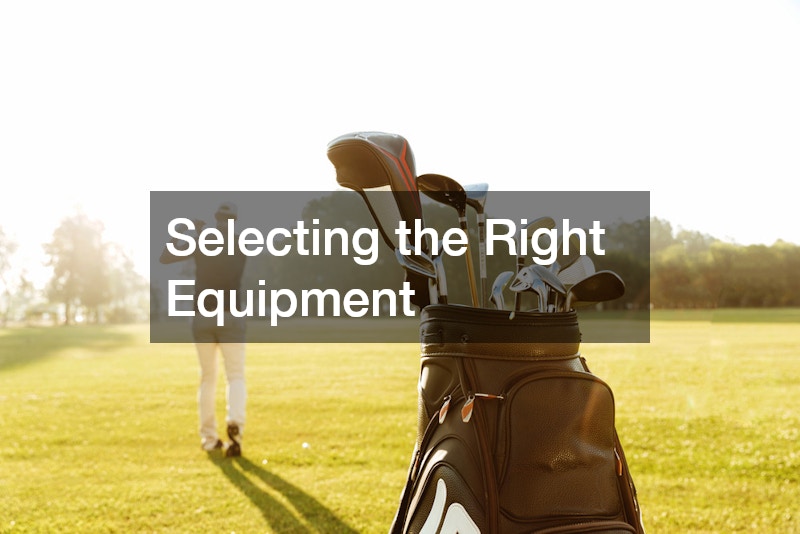 Selecting the Right Equipment