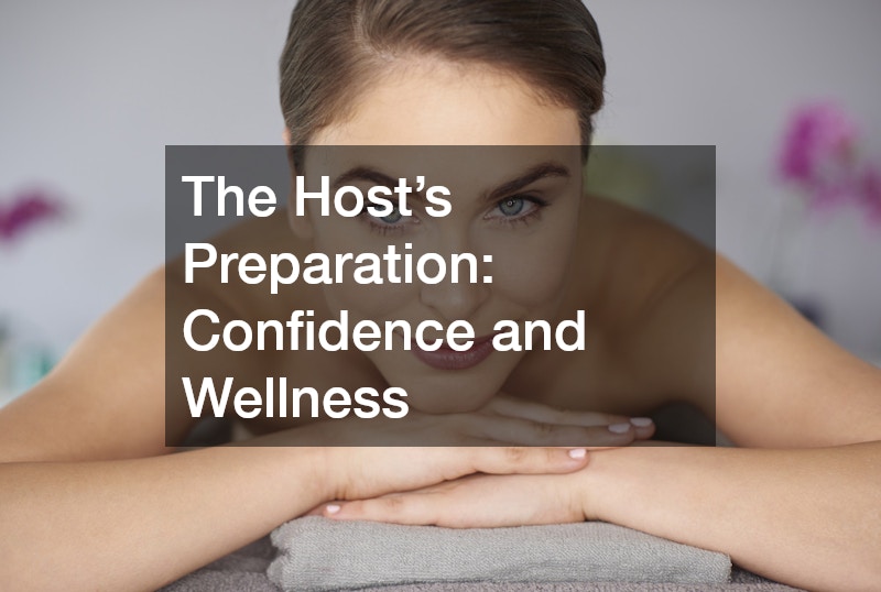 The Host’s Preparation: Confidence and Wellness