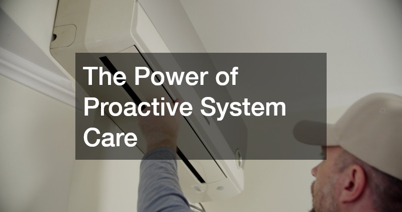The Power of Proactive System Care