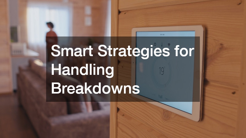 Smart Strategies for Handling Breakdowns