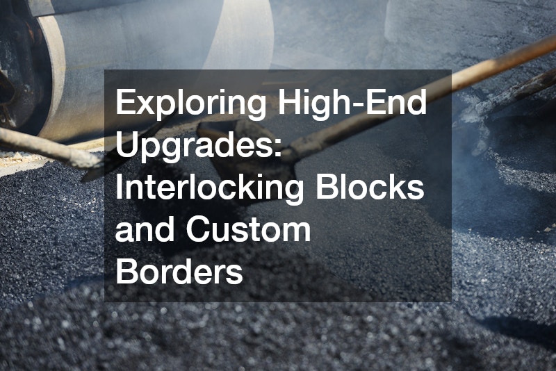 Exploring High-End Upgrades: Interlocking Blocks and Custom Borders