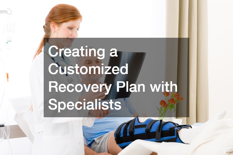 Creating a Customized Recovery Plan with Specialists