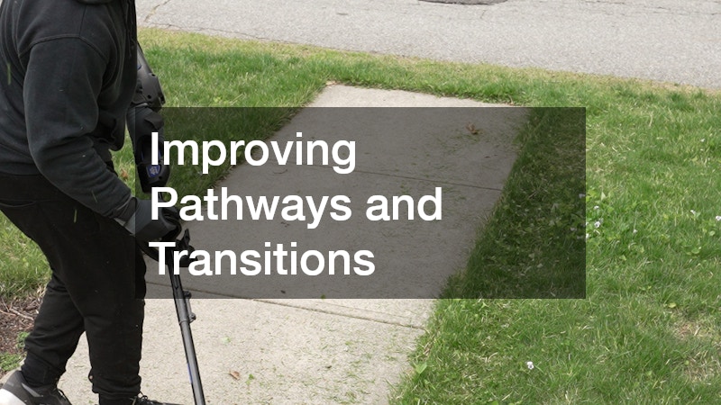 Improving Pathways and Transitions