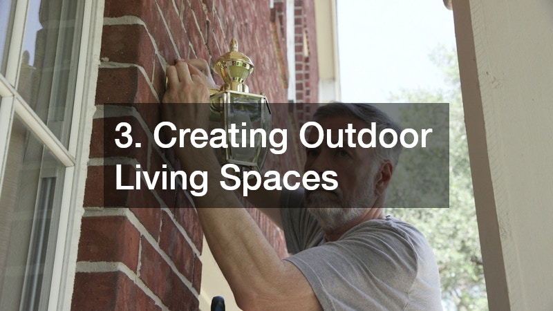3. Creating Outdoor Living Spaces